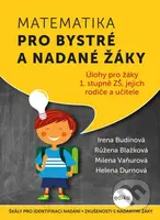 Matematika pro bystré a nadané žáky (Úlohy z matematiky pro bystré a nadané děti prvního stupně ZŠ, jejich učitele a rodiče) - kniha z kategorie…