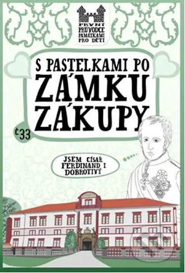 S pastelkami po zámku Zákupy - Eva Chupíková - kniha z kategorie Naučné knihy