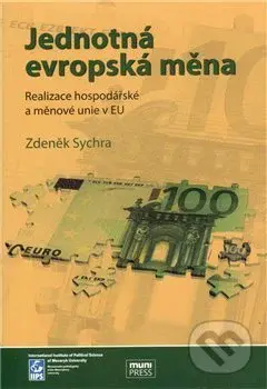 Jednotná evropská měna, realizace hospodářské a měnové unie v EU - kniha z kategorie Ekonomie