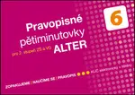 Pravopisné pětiminutovky 6 (pro 2. stupeň ZŠ a VG)