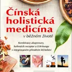 Čínská holistická medicína v běžném životě
