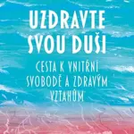 Uzdravte svou duši