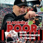 Moje štvrťstoročie s futbalom