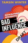 Bad Influence