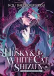 The Husky and His White Cat Shizun: Erha He Ta De Bai Mao Shizun (Novel) Vol. 10 - kniha z kategorie Fantasy