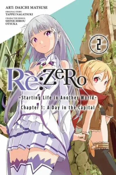 Re: Zero Starting Life in Another World Chapter 1, Vol. 2 - Tappei Nagatsuki, Shinichirou Otsuka, Daichi Matsuse