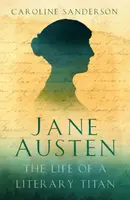Jane Austen - Caroline Sanderson