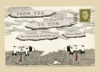 From Ted to Tom - Edward Gorey, Tom Fitzharris