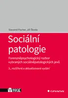 Kniha: Sociální patologie od Fischer Slavomil