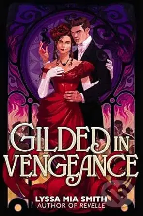 Gilded in Vengeance - Lyssa Mia Smith - kniha z kategorie Pro děti