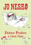 Doktor Proktor a vana času - Jo Nesbø