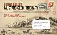 Mustard Seed Itinerary - Robert Mullen