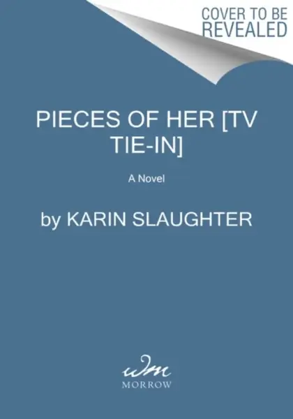 Pieces of Her [TV Tie-in] - Karin Slaughter