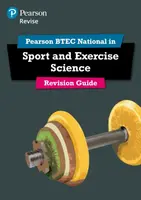 Pearson REVISE BTEC National Sport and Exercise Science Revision Guide inc online edition - for 2025 exams - Katie Jones, Danielle Toward, Tracy Richa