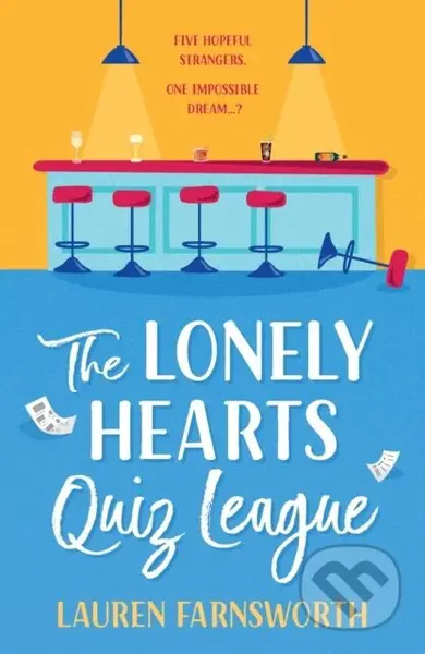 The Lonely Hearts' Quiz League (The MOST uplifting, feel-good read about friendship to curl up with) - kniha z kategorie Společenská beletrie