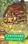 Čertovské pohádky - Jiří Chaloupka