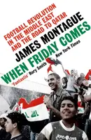 When Friday Comes - James Montague
