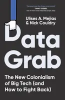 Data Grab - Nick Couldry, Ulises A. Mejias
