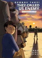 They Called Us Enemy - George Takei