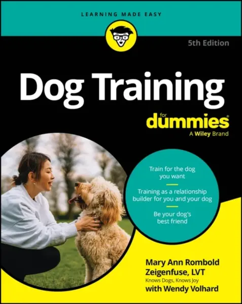 Dog Training For Dummies - Mary Ann Rombold-Zeigenfuse, Wendy Volhard