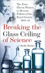 Breaking the Glass Ceiling of Science - Stella Butler