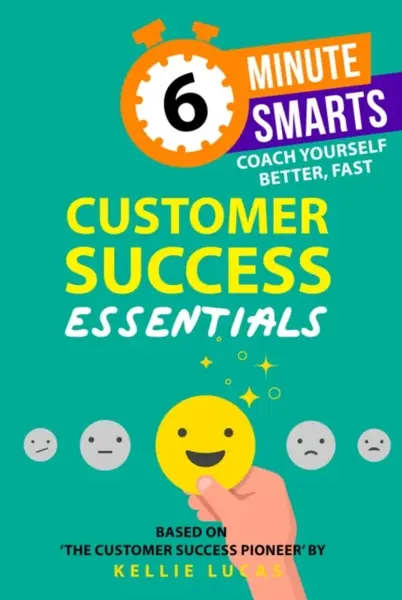 Customer Success Essentials - Kellie Lucas