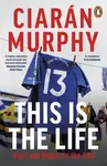 This is the Life - Ciaran Murphy