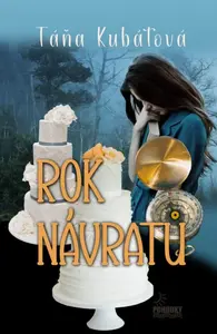 Rok návratů - Táňa Kubátová