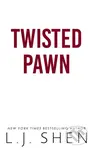 Twisted Pawn (Your new favourite dark and steamy romance series)