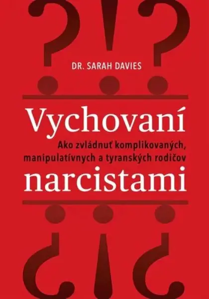 Vychovaní narcistami - Sarah Davis