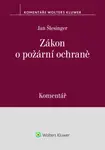 Zákon o požární ochraně Komentář - Jan Šlesinger