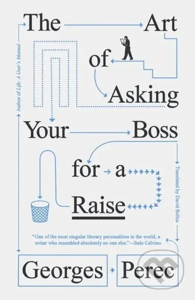 The Art of Asking Your Boss for a Raise - Georges Perec - kniha z kategorie Společenská beletrie