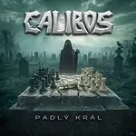 CALIBOS – Padlý král
