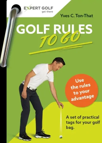 Golf Rules TO GO - Yves C Ton-That