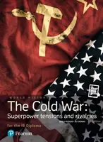 Pearson Baccalaureate: History The Cold War: Superpower Tensions and Rivalries 2e bundle - Jo Thomas, Keely Rogers
