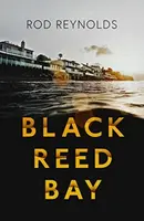 Black Reed Bay - Rod Reynolds