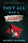 They All Had a Secret - Michele Leathers