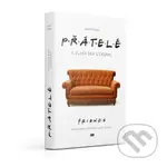 Přátelé a zlatá éra sitkomu - Joanna Hagan - kniha z kategorie Film