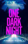 One Dark Night (the BRAND NEW thriller from the Richard and Judy book club author of The Search Party perfect for the holiday season!) - kniha z…