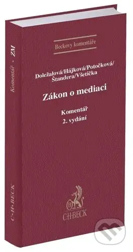 Zákon o mediaci (Komentar) - Martina Doležalová, Šárka Hájková, Dana Potočková - kniha z kategorie Právo