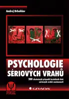 E-kniha: Psychologie sériových vrahů od Drbohlav Andrej