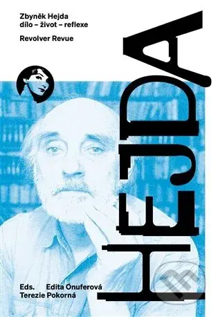 Zbyněk Hejda (život - dílo - reflexe) - Edita Onuferová