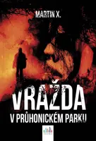 E-kniha: Vražda v Průhonickém parku od X. Martin