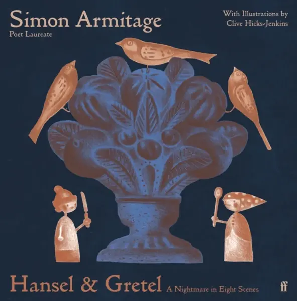 Hansel & Gretel: A Nightmare in Eight Scenes - Armitage Simon