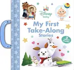 Disney Baby: My First Take-Along Stories