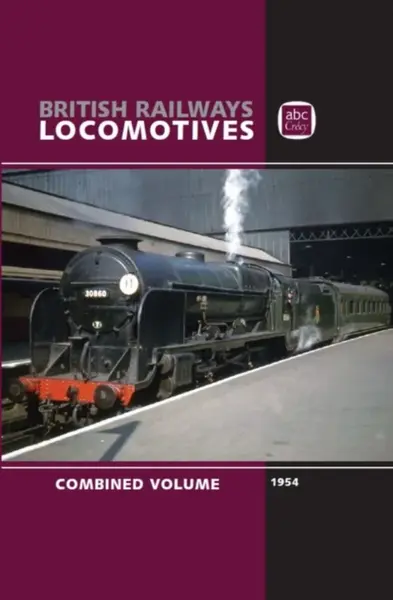 abc British Railways Locomotives 1954 Combined Volume - LTD Crecy Publishing