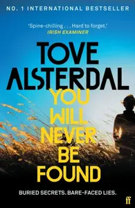 You Will Never Be Found - Tove Alsterdal