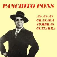 Panchito Pons – Ay-ay-ay, Granada / Sombras, Guitara