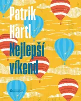 Nejlepší víkend / Dárkové ilustrované vydání (poškozená) - Patrik Hartl