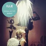 ILLE – Holka ve tvý skříni